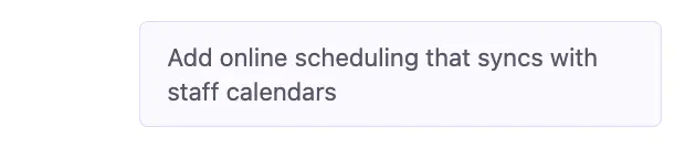 Chat prompt: Add online scheduling that syncs with staff calendars