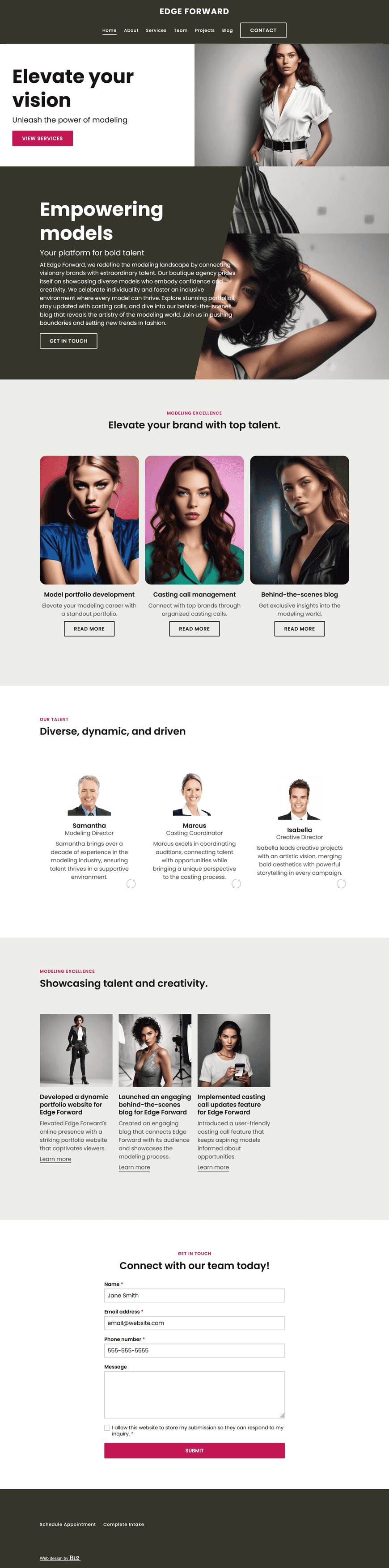 Design a fashion-forward website for Edge Forward, a boutique modeling agency based in Austin, Texas. Use bold typography, high-contrast visuals, and editorial-style layouts to showcase model portfolios and past campaigns. The site should include a team page for talent roster, casting call updates, and a behind-the-scenes blog. 