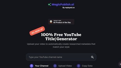 MagicPublish.ai - Easily Generate YouTube Metadata