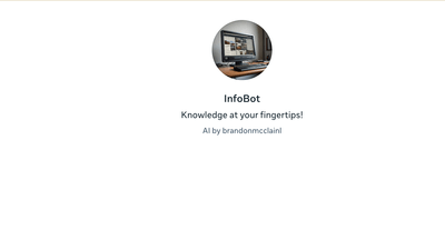 InfoBot - Go-To Source for Reliable Info